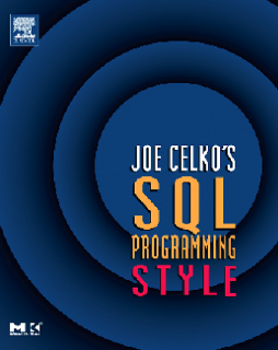 Joe Celko's SQL Programming Style Joe Celko's SQL Programming Style