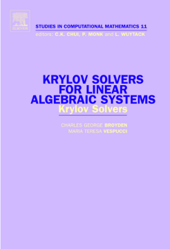 Krylov Solvers for Linear Algebraic Systems Krylov Solvers for Linear Algebraic Systems