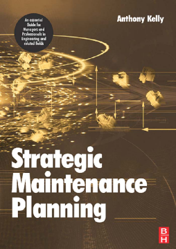 Strategic Maintenance Planning Strategic Maintenance Planning