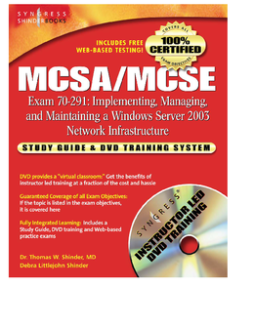 MCSA/MCSE Implementing, Managing, and Maintaining a Microsoft Windows Server 2003 Network Infrastructure (Exam 70-291) MCSA/MCSE Implementing, Managing, and Maintaining a Microsoft Windows Server 2003 Network Infrastructure (Exam 70-291)