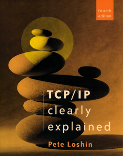 TCP/IP Clearly Explained TCP/IP Clearly Explained