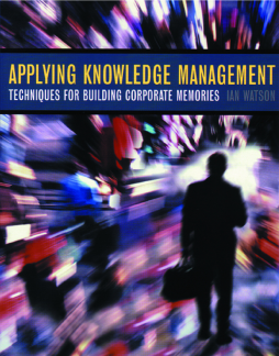 Applying Knowledge Management Applying Knowledge Management