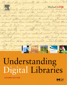 Understanding Digital Libraries Understanding Digital Libraries