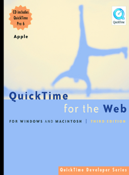 QuickTime for the Web QuickTime for the Web