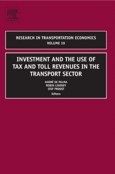 Investment and the use of Tax and Toll Revenues in the Transport Sector Investment and the use of Tax and Toll Revenues in the Transport Sector