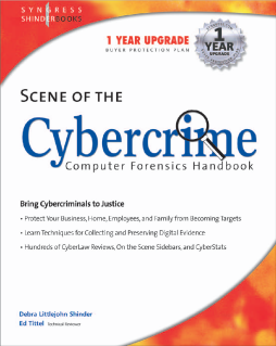 Scene of the Cybercrime: Computer Forensics Handbook Scene of the Cybercrime: Computer Forensics Handbook