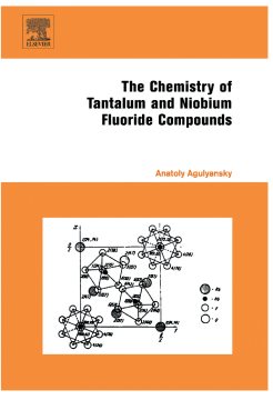 Chemistry of Tantalum and Niobium Fluoride Compounds Chemistry of Tantalum and Niobium Fluoride Compounds