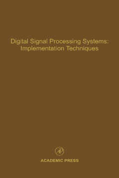 Digital Signal Processing Systems: Implementation Techniques Digital Signal Processing Systems: Implementation Techniques