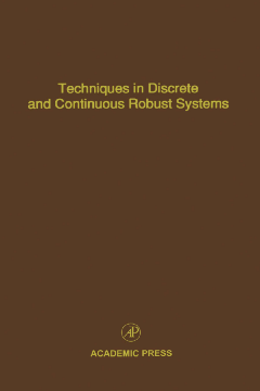 Techniques in Discrete and Continuous Robust Systems Techniques in Discrete and Continuous Robust Systems