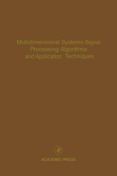 Multidimensional Systems Signal Processing Algorithms and Application Techniques