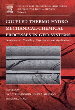 Coupled Thermo-Hydro-Mechanical-Chemical Processes in Geo-systems Coupled Thermo-Hydro-Mechanical-Chemical Processes in Geo-systems