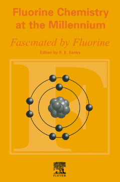 Fluorine Chemistry at the Millennium Fluorine Chemistry at the Millennium