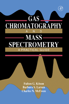 Gas Chromatography and Mass Spectrometry Gas Chromatography and Mass Spectrometry