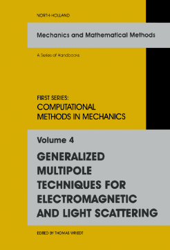 Generalized Multipole Techniques for Electromagnetic and Light Scattering Generalized Multipole Techniques for Electromagnetic and Light Scattering