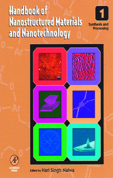 Handbook of Nanostructured Materials and Nanotechnology, Five-Volume Set Handbook of Nanostructured Materials and Nanotechnology, Five-Volume Set
