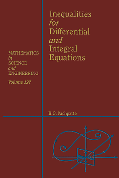 Inequalities for Differential and Integral Equations