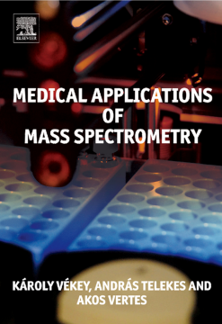 Medical Applications of Mass Spectrometry Medical Applications of Mass Spectrometry