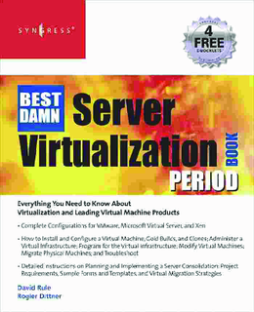 The Best Damn Server Virtualization Book Period
