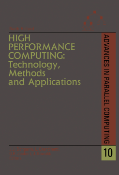 High Performance Computing: Technology, Methods and Applications High Performance Computing: Technology, Methods and Applications