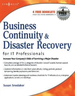 Business Continuity and Disaster Recovery Planning for IT Professionals Business Continuity and Disaster Recovery Planning for IT Professionals