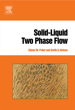 Solid-Liquid Two Phase Flow Solid-Liquid Two Phase Flow