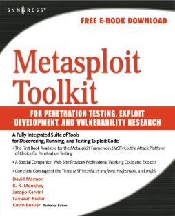Metasploit Toolkit for Penetration Testing, Exploit Development, and Vulnerability Research Metasploit Toolkit for Penetration Testing, Exploit Development, and Vulnerability Research