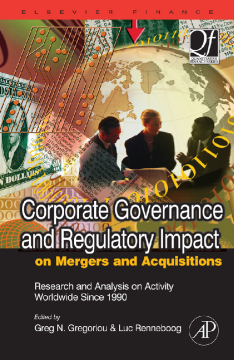Corporate Governance and Regulatory Impact on Mergers and Acquisitions Corporate Governance and Regulatory Impact on Mergers and Acquisitions