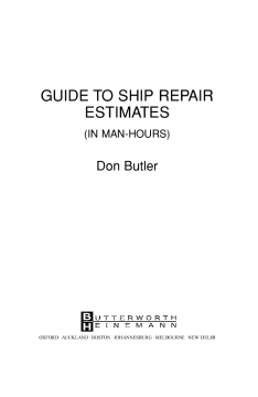 A Guide to Ship Repair Estimates in Man Hours A Guide to Ship Repair Estimates in Man Hours