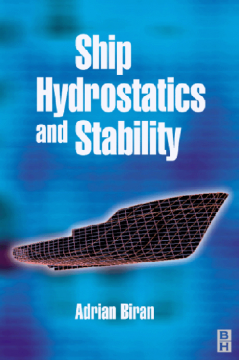 Ship Hydrostatics and Stability Ship Hydrostatics and Stability