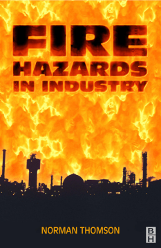 Fire Hazards in Industry Fire Hazards in Industry