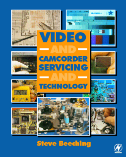 Video and Camcorder Servicing and Technology Video and Camcorder Servicing and Technology