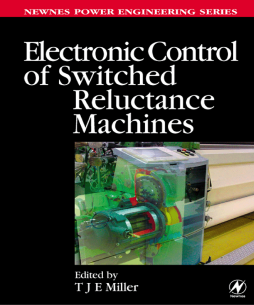 Electronic Control of Switched Reluctance Machines Electronic Control of Switched Reluctance Machines