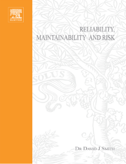 Reliability, Maintainability and Risk Reliability, Maintainability and Risk
