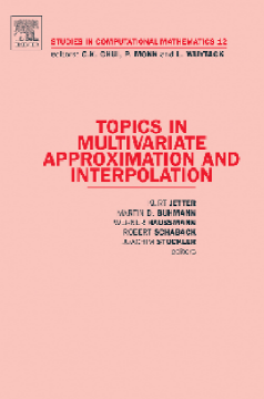 Topics in Multivariate Approximation and Interpolation Topics in Multivariate Approximation and Interpolation