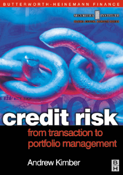 Credit Risk: From Transaction to Portfolio Management Credit Risk: From Transaction to Portfolio Management