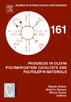 Progress in Olefin Polymerization Catalysts and Polyolefin Materials Progress in Olefin Polymerization Catalysts and Polyolefin Materials