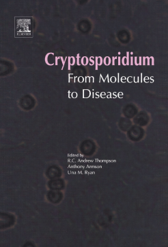 Cryptosporidium: From Molecules to Disease Cryptosporidium: From Molecules to Disease