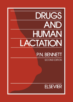 Drugs and Human Lactation Drugs and Human Lactation