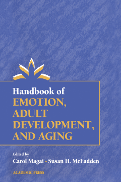 Handbook of Emotion, Adult Development, and Aging Handbook of Emotion, Adult Development, and Aging