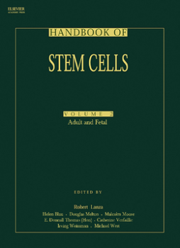 Handbook of Stem Cells, Two-Volume Set Handbook of Stem Cells, Two-Volume Set