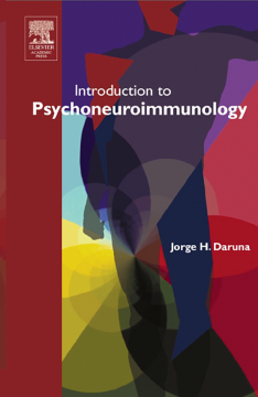 Introduction to Psychoneuroimmunology Introduction to Psychoneuroimmunology