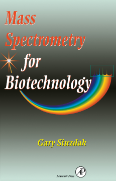 Mass Spectrometry for Biotechnology Mass Spectrometry for Biotechnology