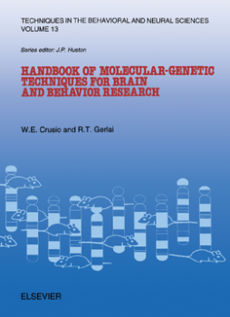 Handbook of Molecular-Genetic Techniques for Brain and Behavior Research Handbook of Molecular-Genetic Techniques for Brain and Behavior Research