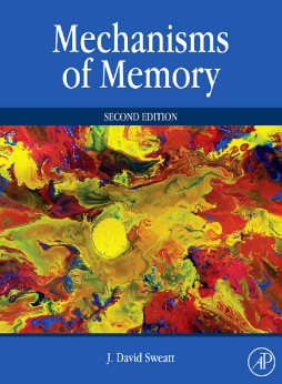Mechanisms of Memory Mechanisms of Memory