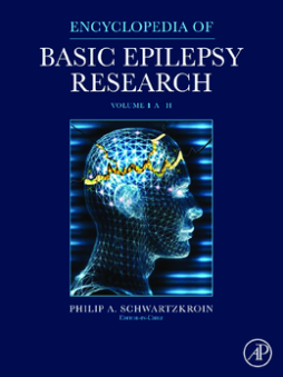 Encyclopedia of Basic Epilepsy Research Encyclopedia of Basic Epilepsy Research