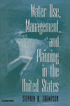 Water Use, Management, and Planning in the United States Water Use, Management, and Planning in the United States