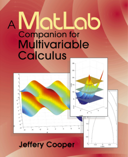 A Matlab Companion for Multivariable Calculus A Matlab Companion for Multivariable Calculus