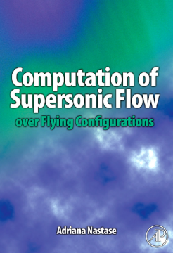 Computation of Supersonic Flow over Flying Configurations Computation of Supersonic Flow over Flying Configurations