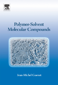 Polymer-Solvent Molecular Compounds Polymer-Solvent Molecular Compounds