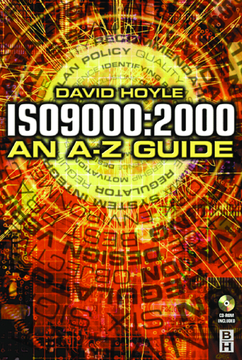 ISO 9000: 2000: An A-Z Guide